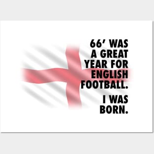 1966 Was A Great Year For English Football - I Was Born Posters and Art